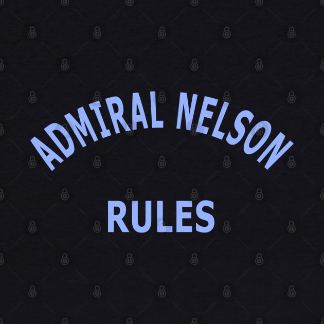 Admiral Nelson Rules by Lyvershop